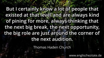 Englisches Zitat von Thomas Haden Church als Bild