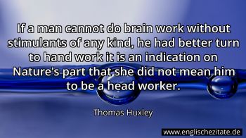 Englisches Zitat von Thomas Huxley als Bild