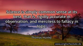 Englisches Zitat von Thomas Huxley als Bild