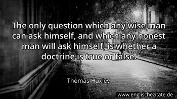 Englisches Zitat von Thomas Huxley als Bild