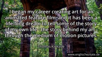 Englisches Zitat von Thomas Kinkade als Bild
