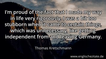 Englisches Zitat von Thomas Kretschmann als Bild