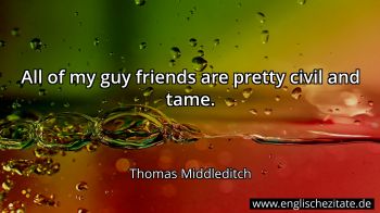 Englisches Zitat von Thomas Middleditch als Bild
