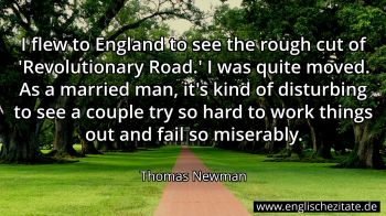 Englisches Zitat von Thomas Newman als Bild