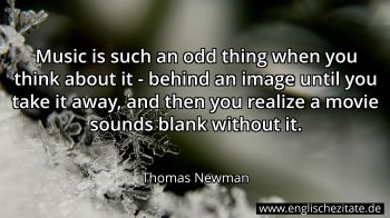 Englisches Zitat von Thomas Newman als Bild