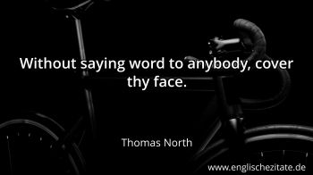 Englisches Zitat von Thomas North als Bild