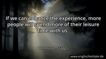 Englisches Zitat von Thomas O. Staggs als Bild