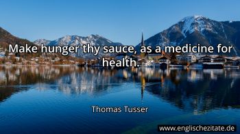 Englisches Zitat von Thomas Tusser als Bild