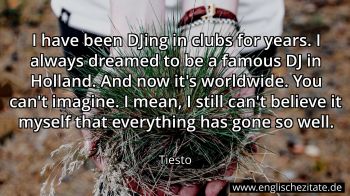 Englisches Zitat von Tiesto als Bild