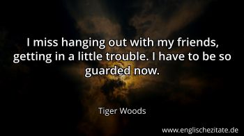 Englisches Zitat von Tiger Woods als Bild
