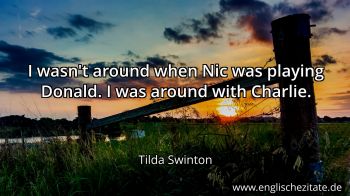Englisches Zitat von Tilda Swinton als Bild
