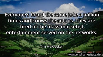 Englisches Zitat von Tim Heidecker als Bild