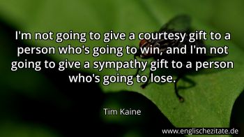 Englisches Zitat von Tim Kaine als Bild