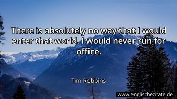 Englisches Zitat von Tim Robbins als Bild