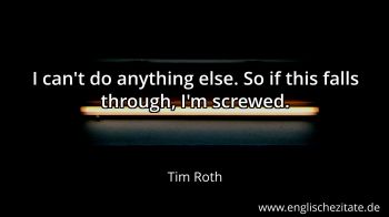 Englisches Zitat von Tim Roth als Bild