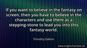 Englisches Zitat von Timothy Dalton als Bild