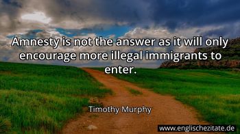 Englisches Zitat von Timothy Murphy als Bild