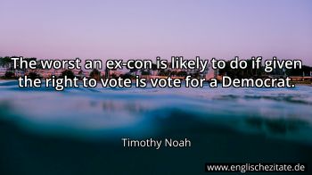 Englisches Zitat von Timothy Noah als Bild