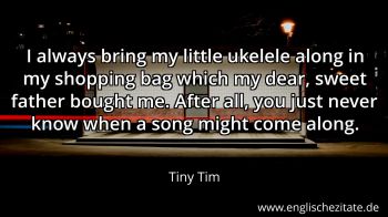 Englisches Zitat von Tiny Tim als Bild