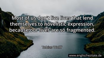 Englisches Zitat von Tobias Wolff als Bild