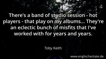 Englisches Zitat von Toby Keith als Bild
