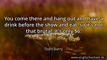 Englisches Zitat von Todd Barry als Bild