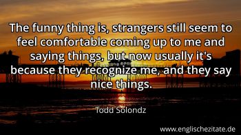 Englisches Zitat von Todd Solondz als Bild