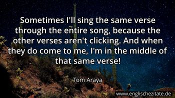 Englisches Zitat von Tom Araya als Bild