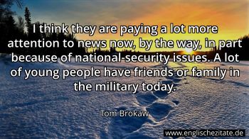 Englisches Zitat von Tom Brokaw als Bild