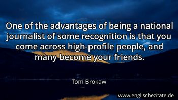 Englisches Zitat von Tom Brokaw als Bild