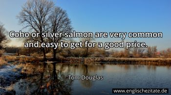 Englisches Zitat von Tom Douglas als Bild