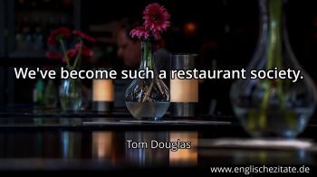 Englisches Zitat von Tom Douglas als Bild