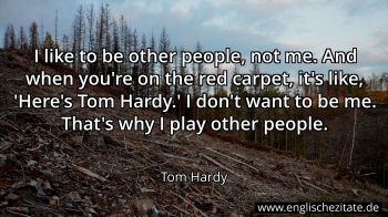 Englisches Zitat von Tom Hardy als Bild
