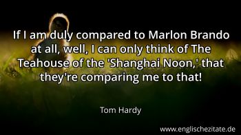 Englisches Zitat von Tom Hardy als Bild