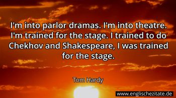 Englisches Zitat von Tom Hardy als Bild