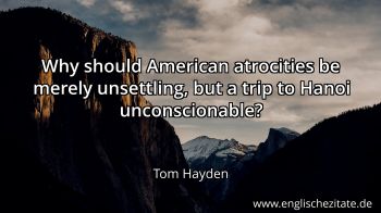 Englisches Zitat von Tom Hayden als Bild
