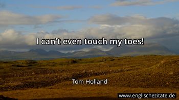 Englisches Zitat von Tom Holland als Bild