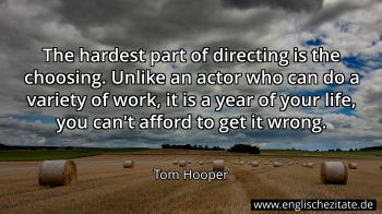 Englisches Zitat von Tom Hooper als Bild