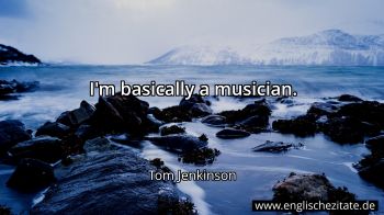 Englisches Zitat von Tom Jenkinson als Bild
