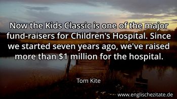Englisches Zitat von Tom Kite als Bild