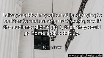 Englisches Zitat von Tom Lehrer als Bild
