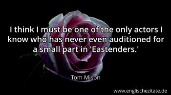 Englisches Zitat von Tom Mison als Bild