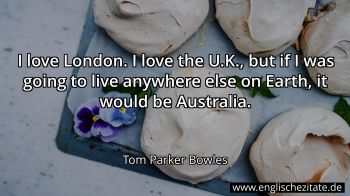 Englisches Zitat von Tom Parker Bowles als Bild