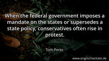 Englisches Zitat von Tom Perez als Bild