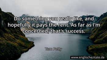 Englisches Zitat von Tom Petty als Bild