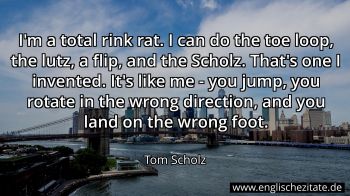 Englisches Zitat von Tom Scholz als Bild