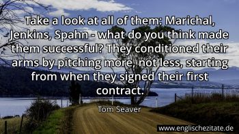 Englisches Zitat von Tom Seaver als Bild
