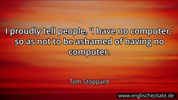 Englisches Zitat von Tom Stoppard als Bild