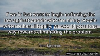 Englisches Zitat von Tom Tancredo als Bild