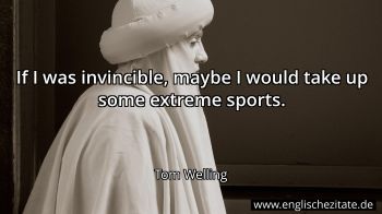 Englisches Zitat von Tom Welling als Bild